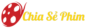Chia Sẻ Phim | Phim Mới | Phim hay | Phim nhanh, nét | Xem phim online